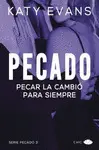 PECADO 3 -PECAR LA CAMBIO PARA SIEMPRE PECADO 3 -PECAR LA CAMBIO PARA SIEMPRE