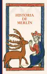 HISTORIA DE MERLÍN HISTORIA DE MERLÍN