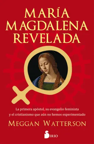 MARÍA MAGDALENA REVELADA MARÍA MAGDALENA REVELADA