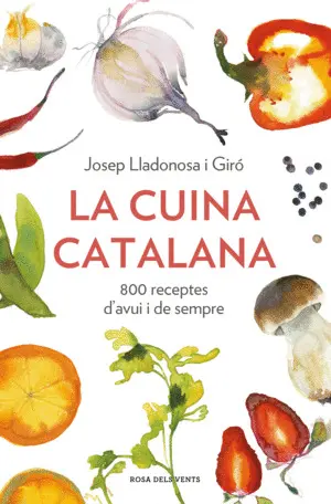LA CUINA CATALANA. 800 RECEPTES D.AVUI I LA CUINA CATALANA. 800 RECEPTES D.AVUI I
