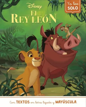 EL REY LEÓN. YA LEO SOLO (DISNEY. LECTOESCRITURA)