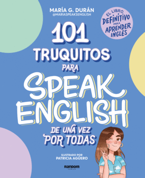 101 TRUQUITOS PARA SPEAK ENGLISH DE UNA
