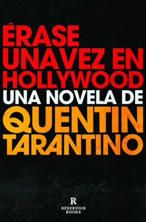ÉRASE UNA VEZ EN HOLLYWOOD ÉRASE UNA VEZ EN HOLLYWOOD
