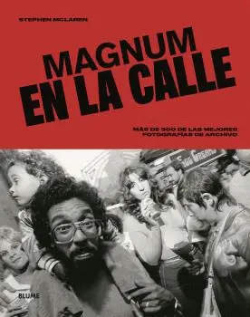 MAGNUM EN LA CALLE MAGNUM EN LA CALLE