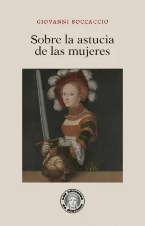 SOBRE LA ASTUCIA DE LAS MUJERES SOBRE LA ASTUCIA DE LAS MUJERES