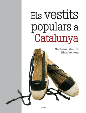 EL VESTITS POPULARS A CATALUNYA EL VESTITS POPULARS A CATALUNYA