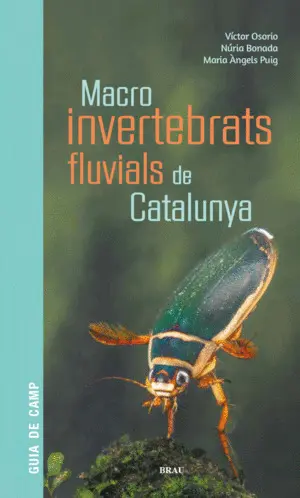 MACROINVERTEBRATS FLUVIALS DE CATALUNYA MACROINVERTEBRATS FLUVIALS DE CATALUNYA