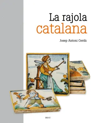 LA RAJOLA CATALANA LA RAJOLA CATALANA