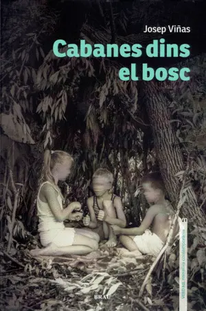 CABANES DINS EL BOSC CABANES DINS EL BOSC