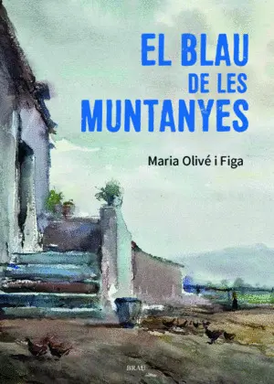 EL BLAU DE LES MUNTANYES EL BLAU DE LES MUNTANYES