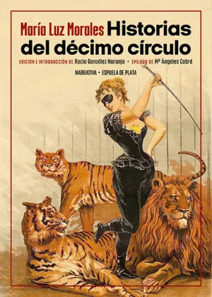 HISTORIAS DEL DÉCIMO CÍRCULO HISTORIAS DEL DÉCIMO CÍRCULO