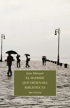 HOMBRE QUE ORDENABA BIBLIOTECAS, EL HOMBRE QUE ORDENABA BIBLIOTECAS, EL