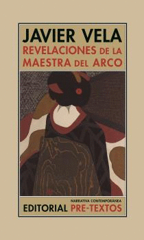 REVELACIONES DE LA MAESTRA DEL ARCO