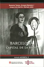 BARCELONA, CAPITAL DE LA RÀDIO BARCELONA, CAPITAL DE LA RÀDIO