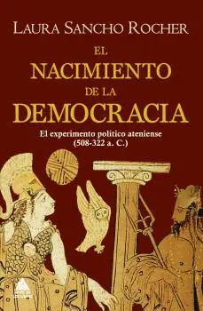 NACIMIENTO DE LA DEMOCRACIA, EL NACIMIENTO DE LA DEMOCRACIA, EL