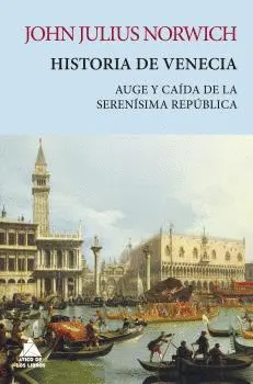 HISTORIA DE VENECIA - RÚSTICA HISTORIA DE VENECIA - RÚSTICA