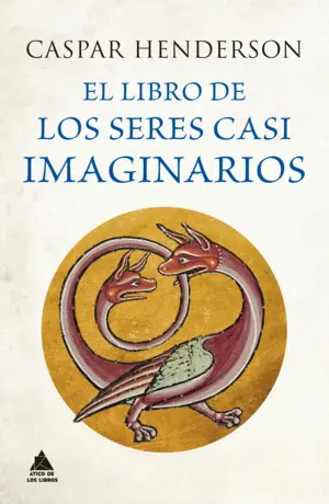 EL LIBRO DE LOS SERES CASI IMAGINARIOS EL LIBRO DE LOS SERES CASI IMAGINARIOS