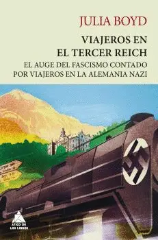 VIAJEROS EN EL TERCER REICH - RÚSTICA VIAJEROS EN EL TERCER REICH - RÚSTICA
