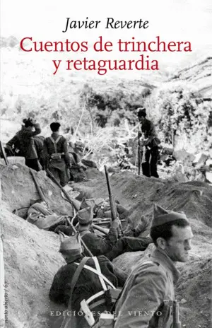 CUENTOS DE TRINCHERA Y RETAGUARDIA CUENTOS DE TRINCHERA Y RETAGUARDIA