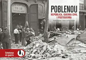 POBLENOU REPÚBLICA, GUERRA CIVIL I POSTGUERRA POBLENOU REPÚBLICA, GUERRA CIVIL I POSTGUERRA