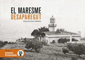 EL MARESME DESAPAREGUT EL MARESME DESAPAREGUT