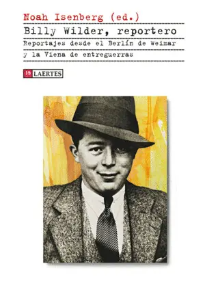 BILLY WILDER, REPORTERO BILLY WILDER, REPORTERO