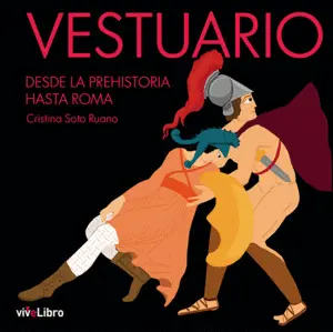 VESTUARIO. DESDE LA PREHISTORIA HASTA ROMA VESTUARIO. DESDE LA PREHISTORIA HASTA ROMA