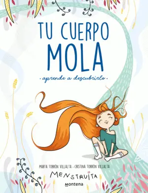 TU CUERPO MOLA (APRENDE A DESCUBRIRLO) TU CUERPO MOLA (APRENDE A DESCUBRIRLO)