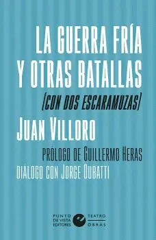 LA GUERRA FRÍA Y OTRAS BATALLAS (CON DOS ESCARAMUZAS) LA GUERRA FRÍA Y OTRAS BATALLAS (CON DOS ESCARAMUZAS)