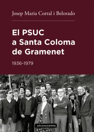 EL PSUC A SANTA COLOMA DE GRAMENET EL PSUC A SANTA COLOMA DE GRAMENET