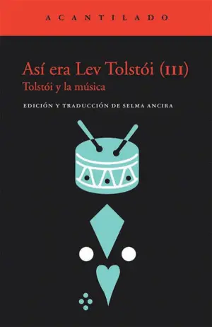 ASÍ ERA LEV TOLSTÓI (III)