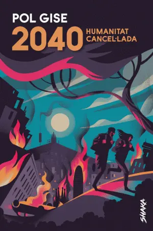 2040. HUMANITAT CANCEL·LADA 2040. HUMANITAT CANCEL·LADA