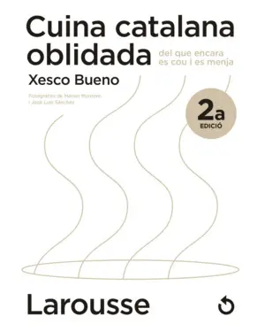 CUINA CATALANA OBLIDADA DEL QUE ENCARA ES COU I ES MENJA