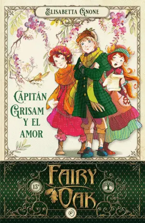 FAIRY OAK 4 CAPITAN GRISAM Y EL AMOR FAIRY OAK 4 CAPITAN GRISAM Y EL AMOR