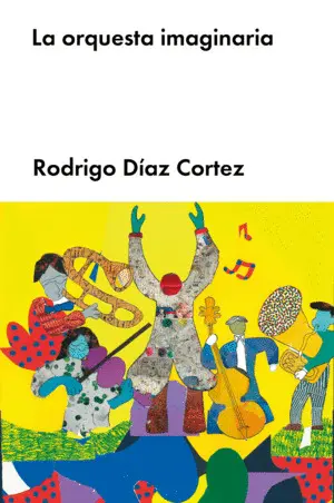 LA ORQUESTA IMAGINARIA LA ORQUESTA IMAGINARIA