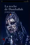 NOCHE DE DAMBALLAH, LA NOCHE DE DAMBALLAH, LA