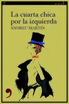 LA CUARTA CHICA POR LA IZQUIERDA LA CUARTA CHICA POR LA IZQUIERDA