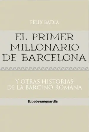 EL PRIMER MILLONARIO DE BARCELONA