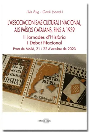 L'ASSOCIACIONISME CULTURAL I NACIONAL ALS PAÏSOS CATALANS, FINS AL 1939