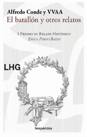 EL BATALLÓN Y OTROS RELATOS EL BATALLÓN Y OTROS RELATOS
