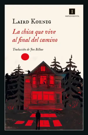 LA CHICA QUE VIVE AL FINAL DEL CAMINO LA CHICA QUE VIVE AL FINAL DEL CAMINO
