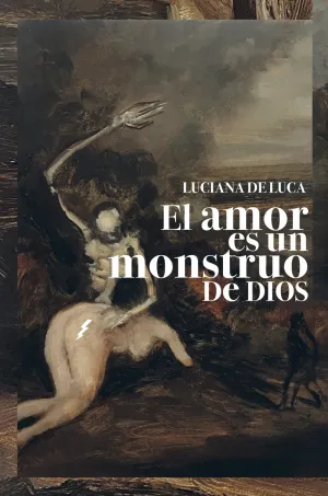 AMOR ES UN MONSTRUO DE DIOS, EL AMOR ES UN MONSTRUO DE DIOS, EL