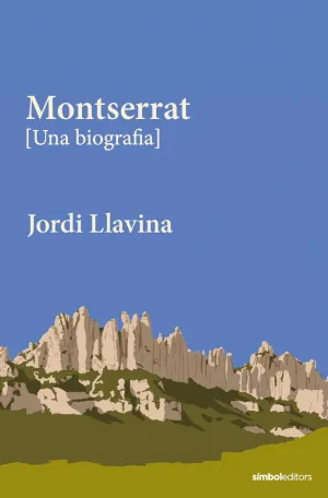 MONTSERRAT:UNA BIOGRAFIA