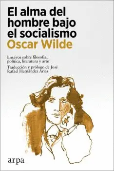 EL ALMA DEL HOMBRE BAJO EL SOCIALISMO EL ALMA DEL HOMBRE BAJO EL SOCIALISMO