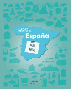MAPAS DE ESPAÑA PARA NIÑOS MAPAS DE ESPAÑA PARA NIÑOS