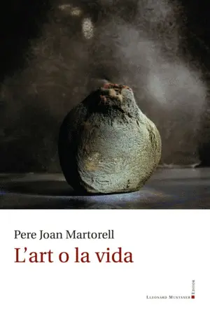 L'ART O LA VIDA L'ART O LA VIDA