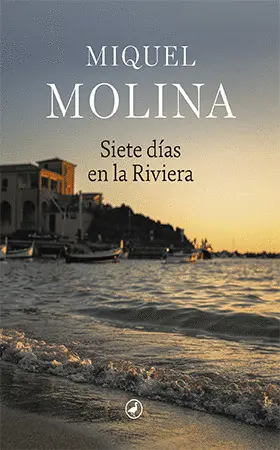 SIETE DÍAS EN LA RIVIERA SIETE DÍAS EN LA RIVIERA