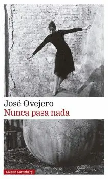 NUNCA PASA NADA   *