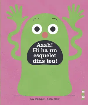 AAAH! HI HA UN ESQUELET DINS TEU!
