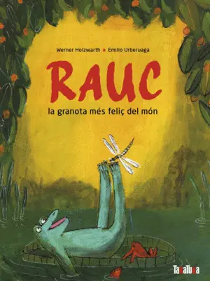 RAUC LA GRANOTA MES FELIC DEL MON (CAT)